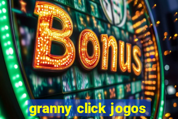 granny click jogos